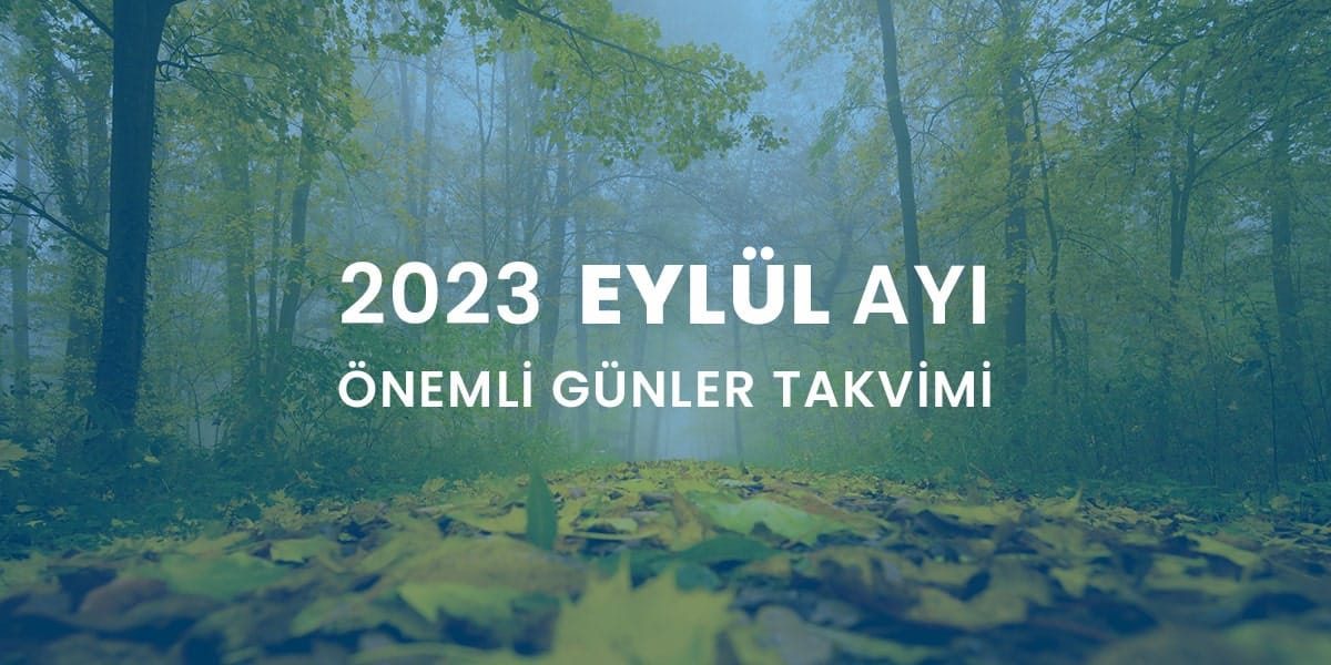 2023 Eylül Ayı Önemli Günler Takvimi